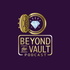 Beyond The Vault