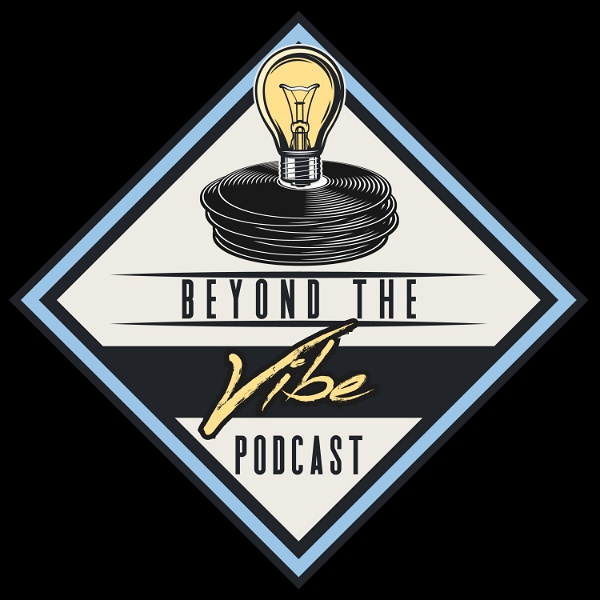 Artwork for Beyond The Vibe Podcast