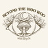 Beyond the Woo Woo with Brycie