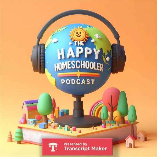 Artwork for The Happy Homeschooler Podcast