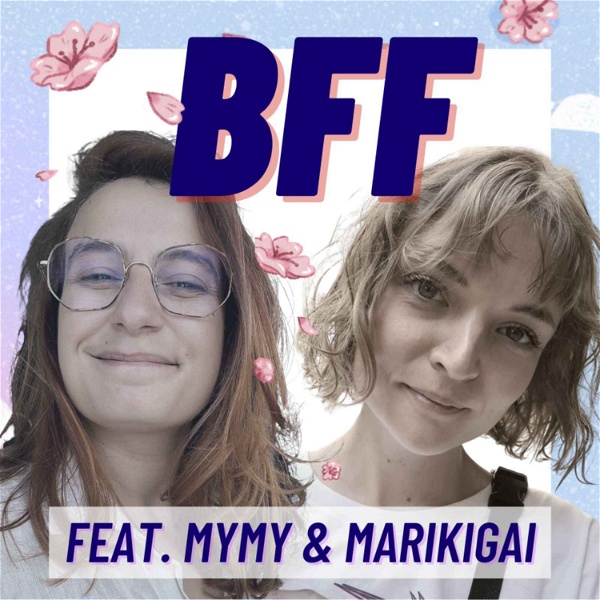 Artwork for BFF avec Marikigai & Mymy Haegel