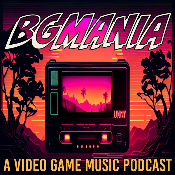 Artwork for BGMania: A Video Game Music Podcast
