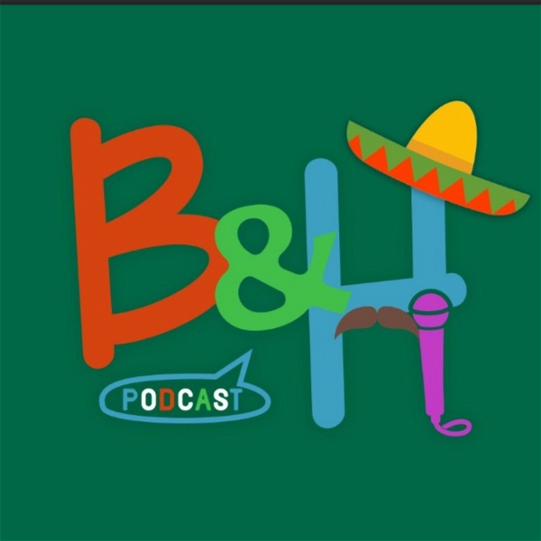 Artwork for B&H Podcast