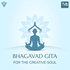 Bhagavad Gita for the Creative Soul