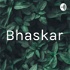 Bhaskar