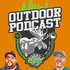 Outdoor Podcast - HUNT - CAMP - FISH