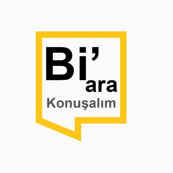 Artwork for "Bi'Ara Konuşalım"