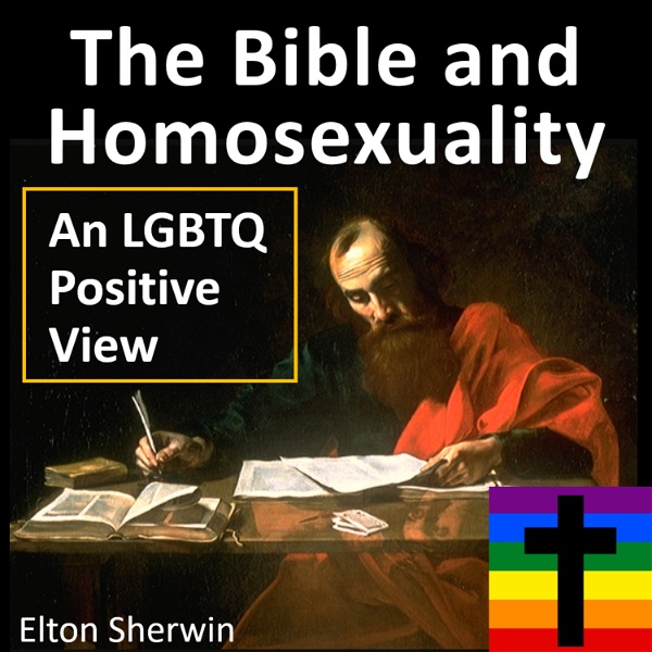 Artwork for Bible and Homosexuality: An LGBTQ Positive View