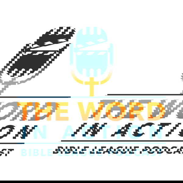 Artwork for Bible League International // The Word in Action Podcast