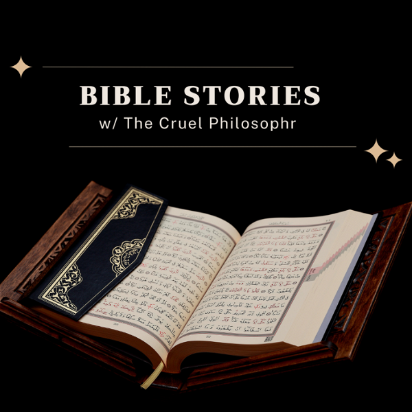 Artwork for Bible Stories with The Cruel Philosophr