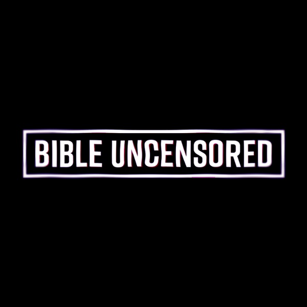 Artwork for Bible Uncensored