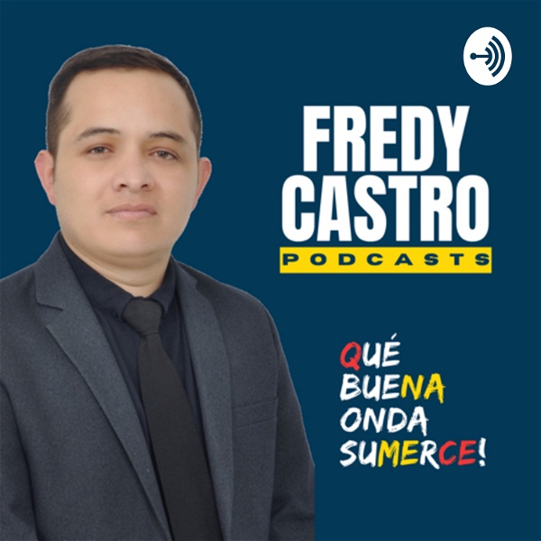 Artwork for Fredy Castro Podcasts