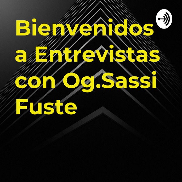 Artwork for Bienvenidos a Entrevistas con Og.Sassi Fuste