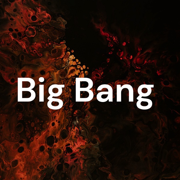 Artwork for Big Bang