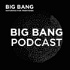 Big Bang Podcast