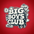Big Boys Club