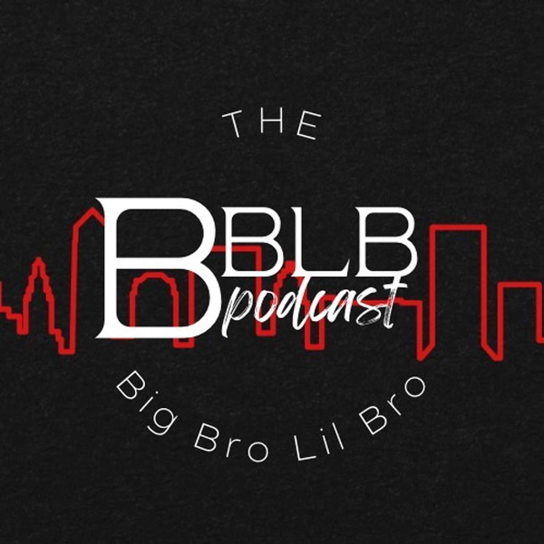 Artwork for Big Bro Lil Bro Podcast