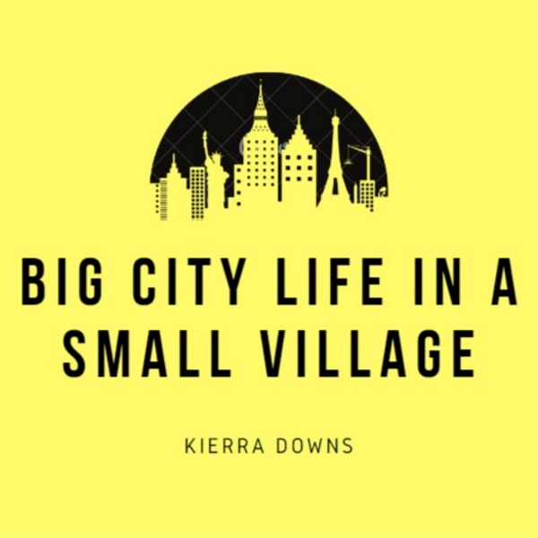 Artwork for Big City Life In A Small Village