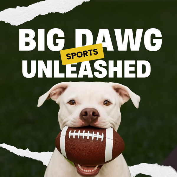Artwork for Big Dawg Sports Unleashed