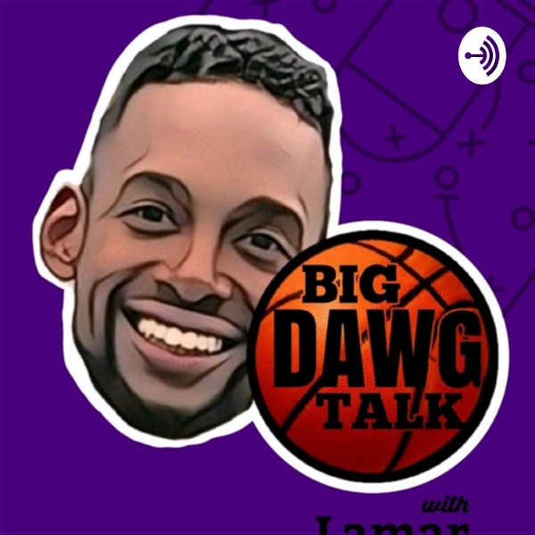 Artwork for Big Dawg Talk