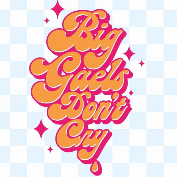 Artwork for Big Gaels Don't Cry