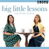 Big Little Lessons