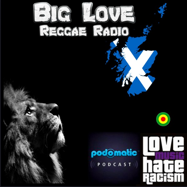 Artwork for Big Love Reggae Radio Scotland
