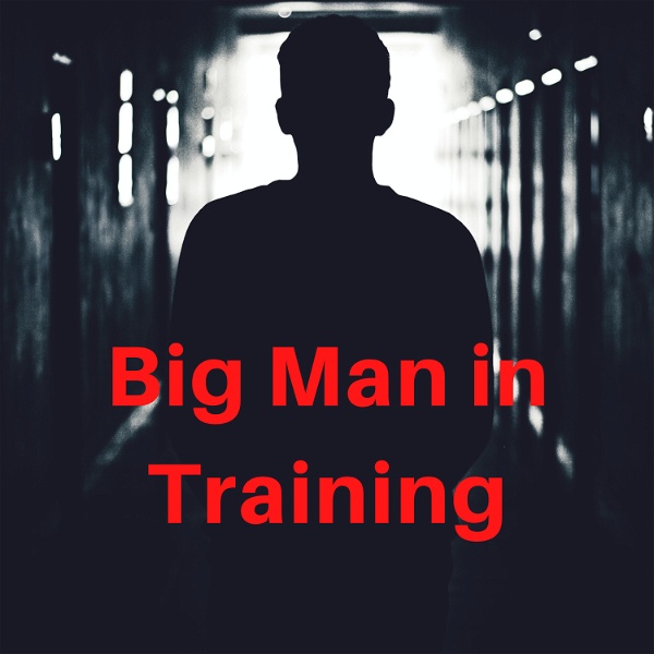 Artwork for Big Man In Training