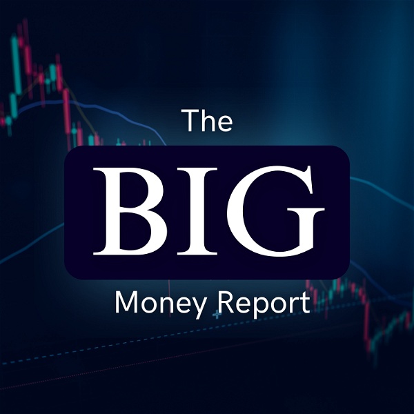 Artwork for BIG Money Report