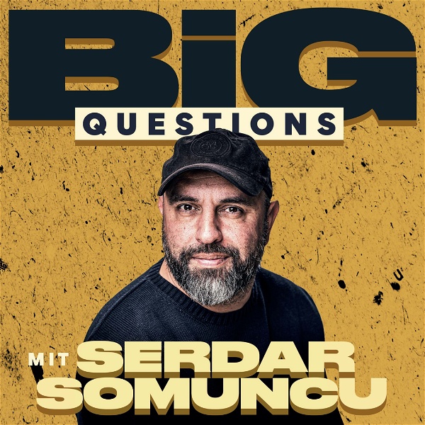Artwork for Big Questions mit Serdar Somuncu
