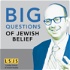 Big Questions of Jewish Belief