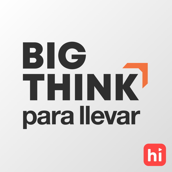 Artwork for Big Think para llevar