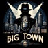 Big Town - radio show OTR