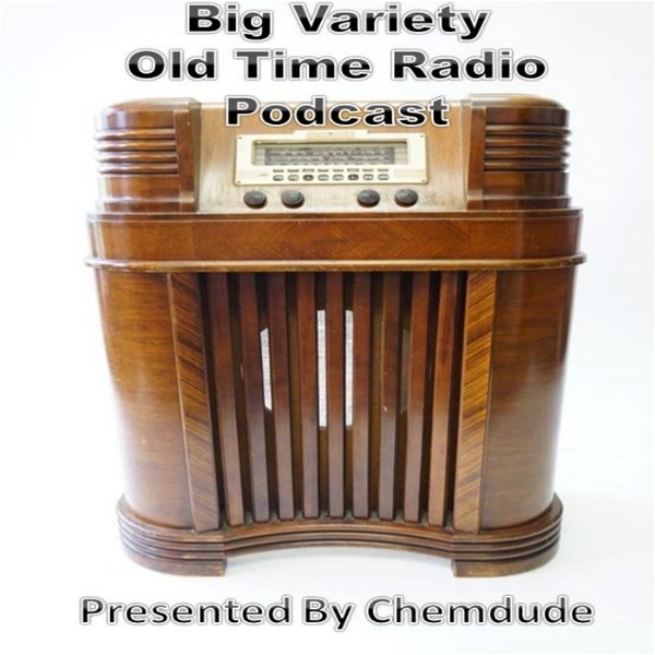Artwork for Big Variety Old Time Radio Podcast.