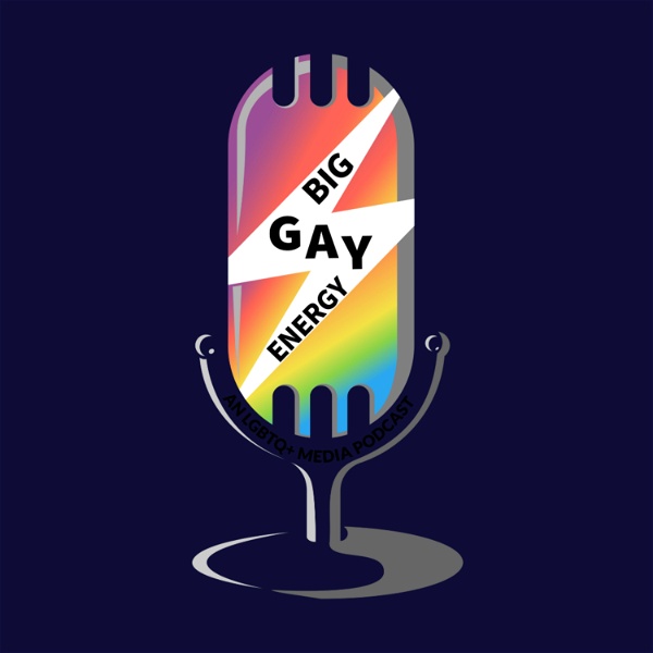 Artwork for Big Gay Energy: An LGBTQ+ Media Podcast