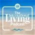 The International Living Podcast