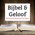 Bijbel en Geloof (nieuw)