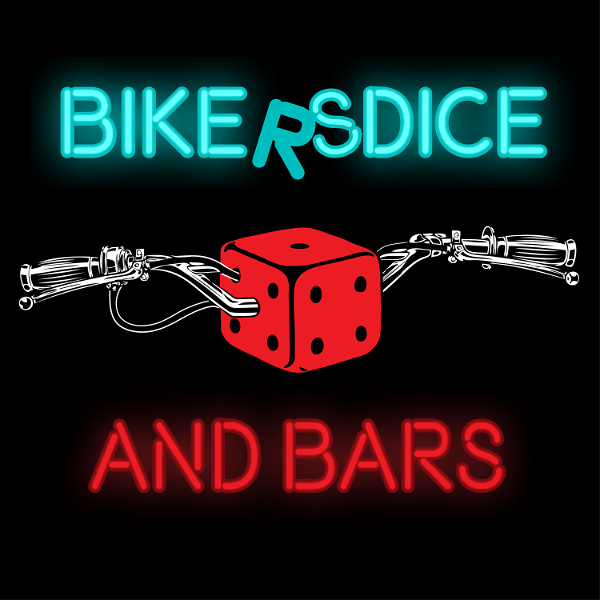 Artwork for Bikers, Dice, and Bars Podcast