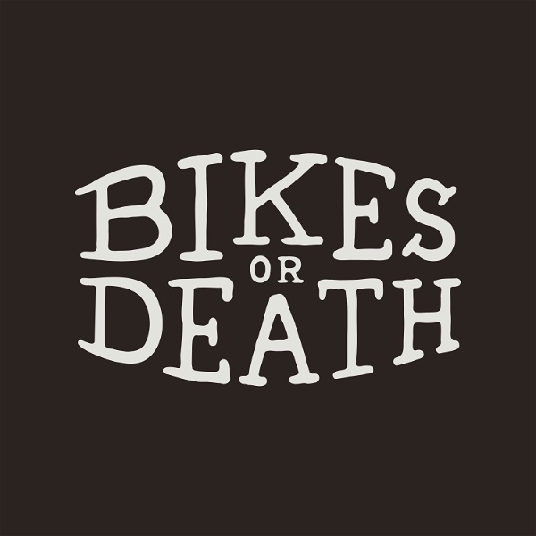 Artwork for Bikes or Death