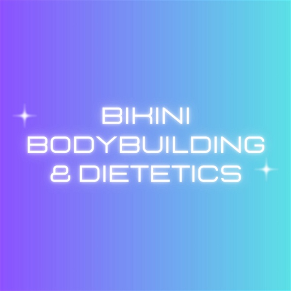 Artwork for Bikini, Bodybuilding & Dietetics