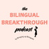Bilingual Breakthrough