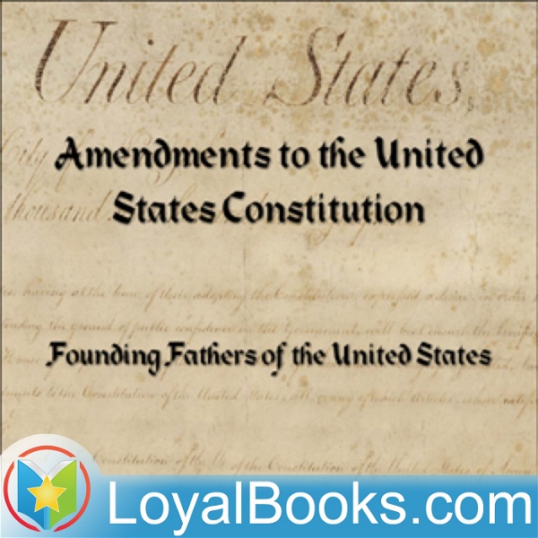 Artwork for Bill of Rights & Amendments to the US Constitution by Founding Fathers of the United States