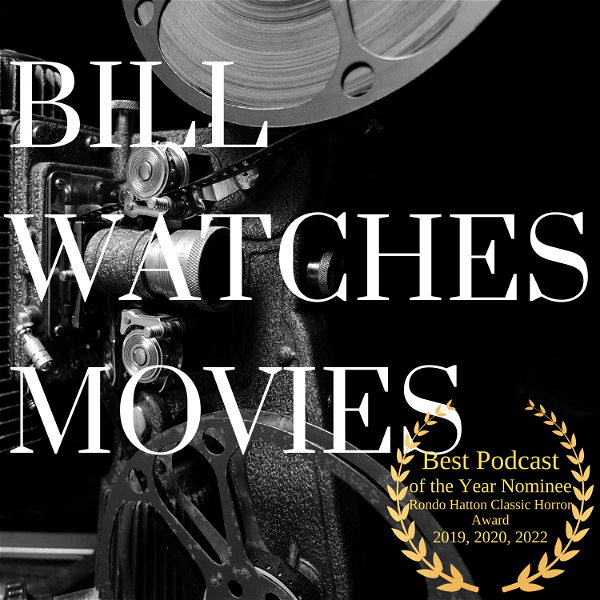 Artwork for Bill Watches Movies