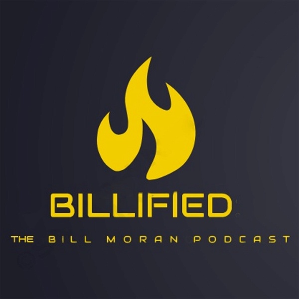 Artwork for Billified: The Bill Moran Podcast