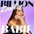 Billion Dollar Babie