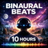 Binaural Beats: Brainwave Frequencies for Focus, Sleep, Meditation, Relaxation, and Stress Relief