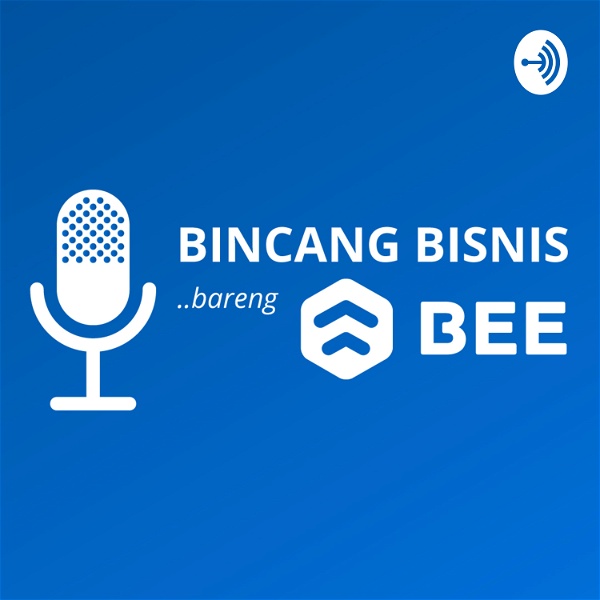Artwork for Bincang Bisnis Bareng Bee