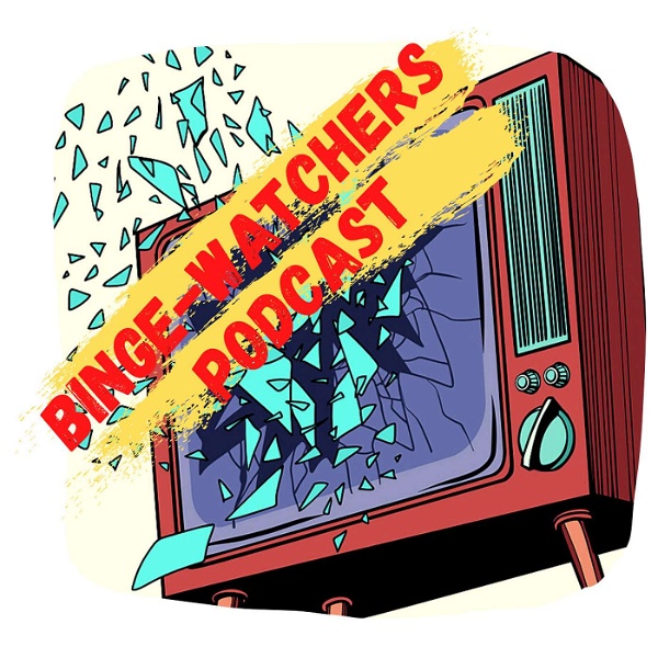 Artwork for Binge-Watchers Podcast