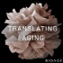 Translating Aging
