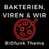 BiOfunk - Bakterien, Viren und Wir